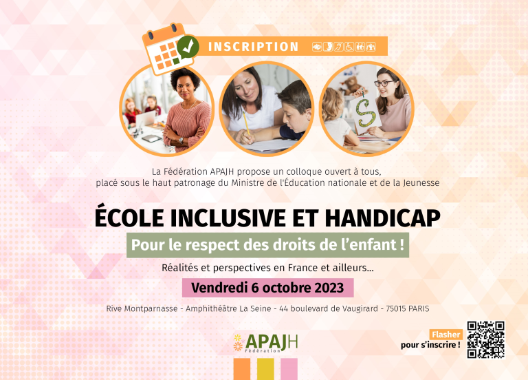 Affiche du colloque École inclusive et handicap de la Fédération APAJH, le 6 octobre 2023 à Paris
